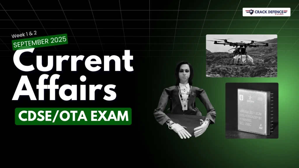 September 2025 1st & 2nd Week Current Affairs 2025 (CDSE/OTA)