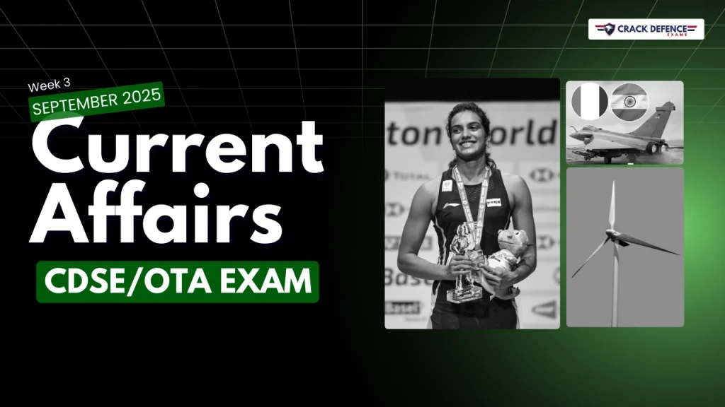 September 2025 3rd Week Current Affairs 2025 (CDSE/OTA)